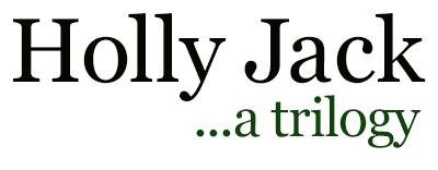 Holly Jack…a trilogy